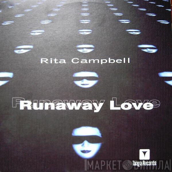 Rita Campbell - Runaway Love