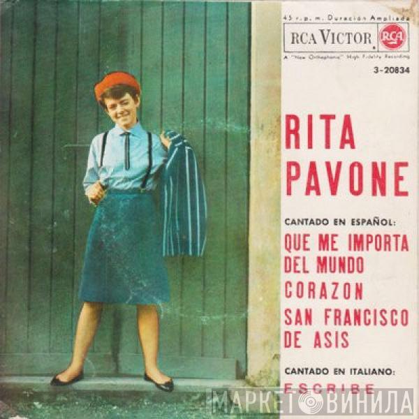 Rita Pavone - Que Me Importa Del Mundo / Corazón / San Francisco De Asís / Escribe