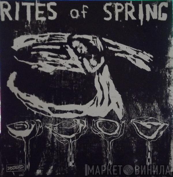 Rites Of Spring - Rites Of Spring