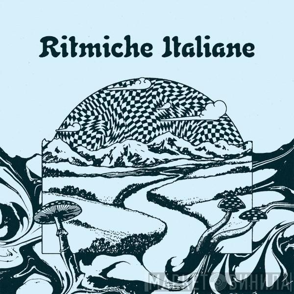  - Ritmiche Italiane - Percussions and Oddities from the Italian Avant-Garde (1976-1995)