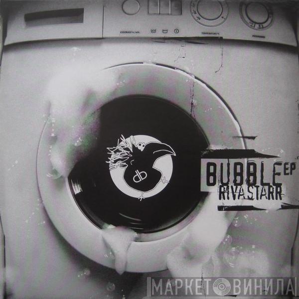 Riva Starr - Bubble EP