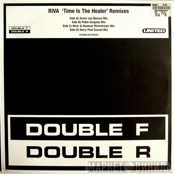 Riva - Time Is The Healer (Remixes)