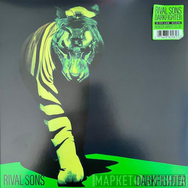 Rival Sons - Darkfighter