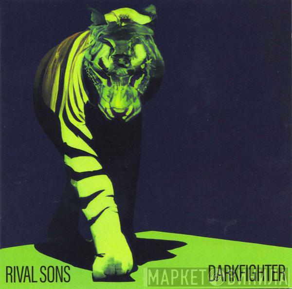 Rival Sons - Darkfighter