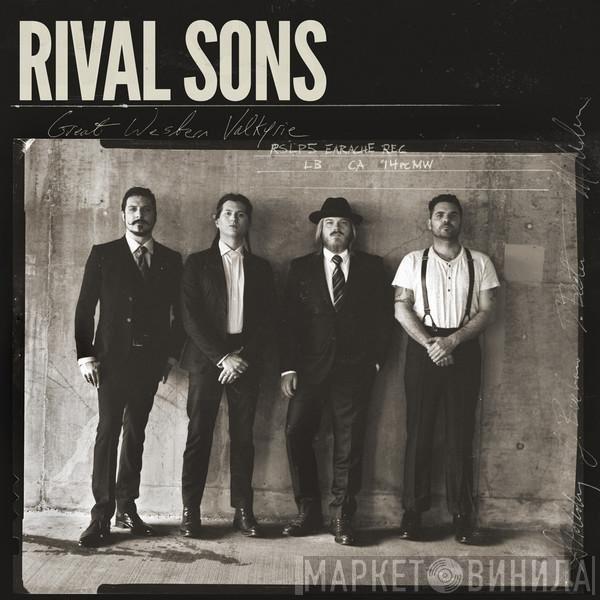  Rival Sons  - Great Western Valkyrie
