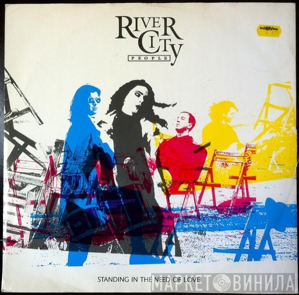 River City People - Standing In The Need Of Love