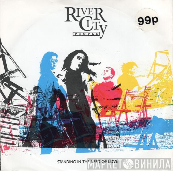 River City People - Standing In The Need Of Love