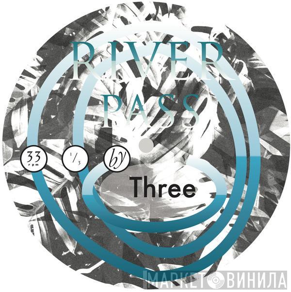  - River Pass By Three