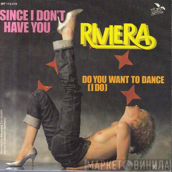 Riviera  - Since I Don't Have You