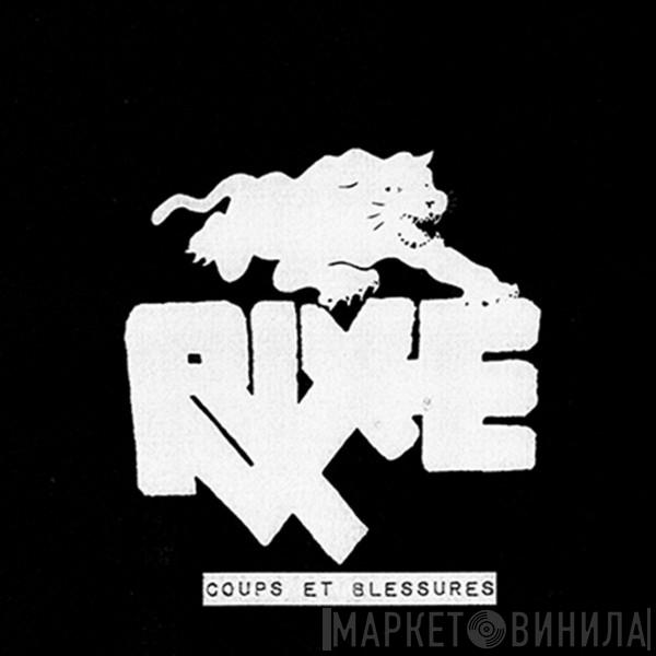 Rixe - Coups Et Blessures 