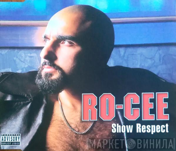  Ro-Cee  - Show Respect