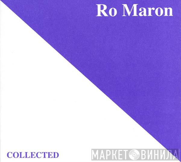  Ro Maron  - Collected