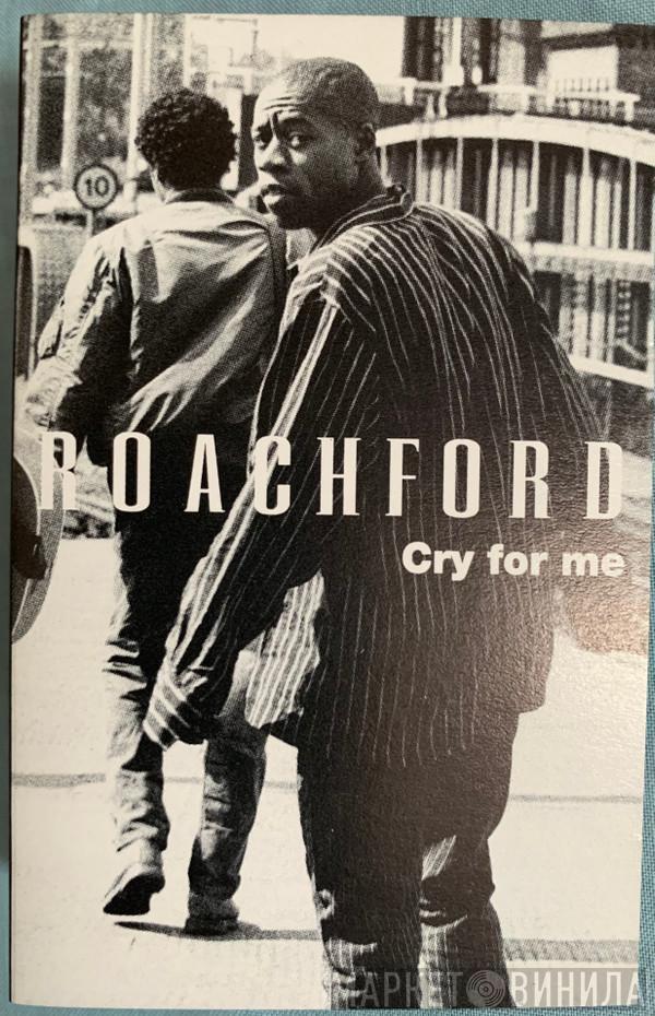 Roachford - Cry For Me