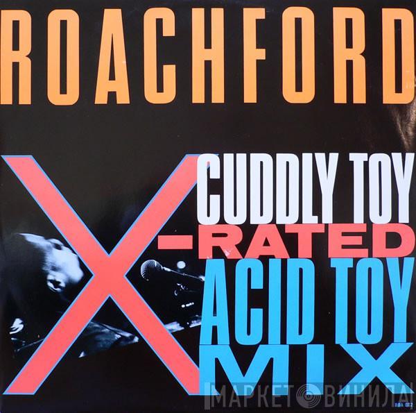 Roachford - Cuddly Toy (X-Rated Acid Toy Mix)