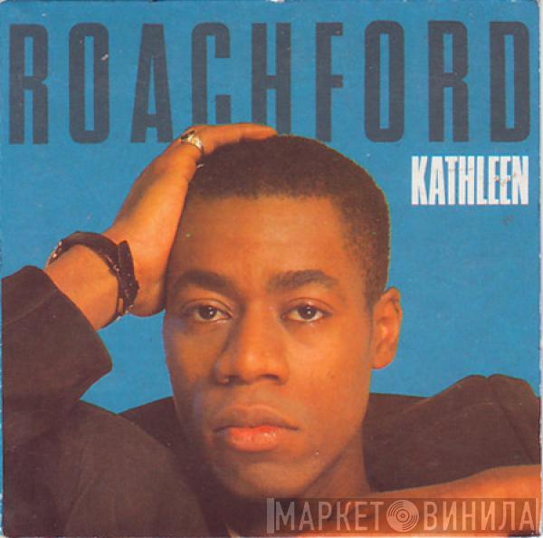  Roachford  - Kathleen