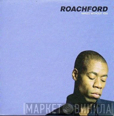 Roachford - Naked Without You