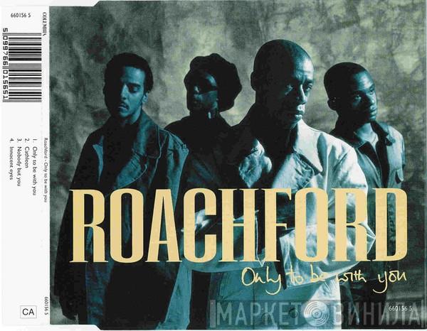 Roachford - Only To Be With You
