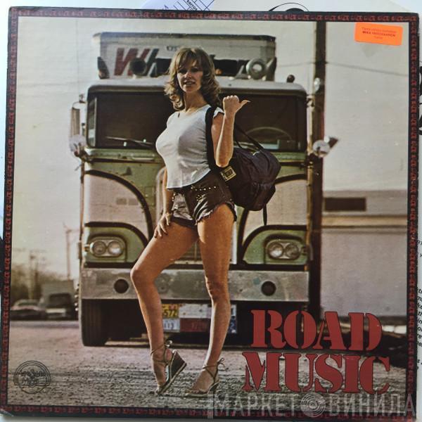  - Road Music - Truck Driving Songs