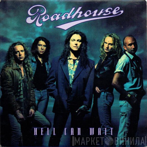 Roadhouse - Hell Can Wait