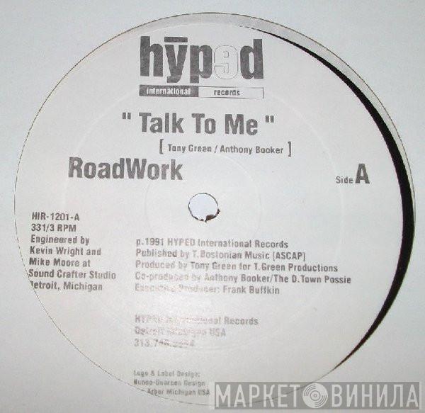 Roadwork  - Talk To Me