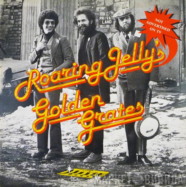 Roaring Jelly - Roaring Jelly's Golden Grates