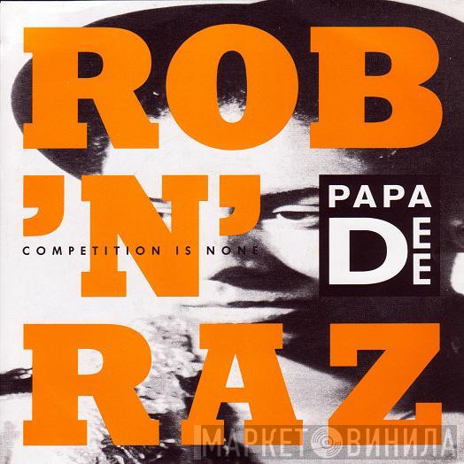 Rob 'N' Raz - Competition Is None