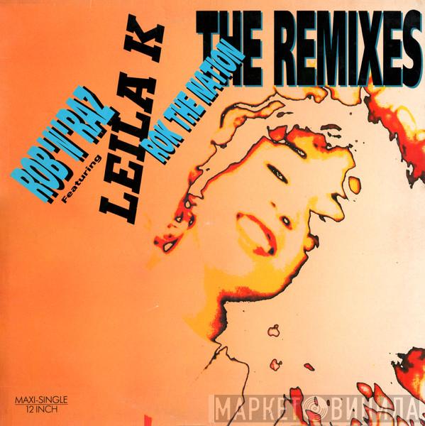 Rob 'N' Raz, Leila K - Rok The Nation (The Remixes)