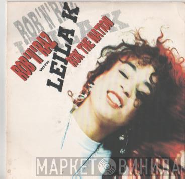 Rob 'N' Raz, Leila K - Rok The Nation