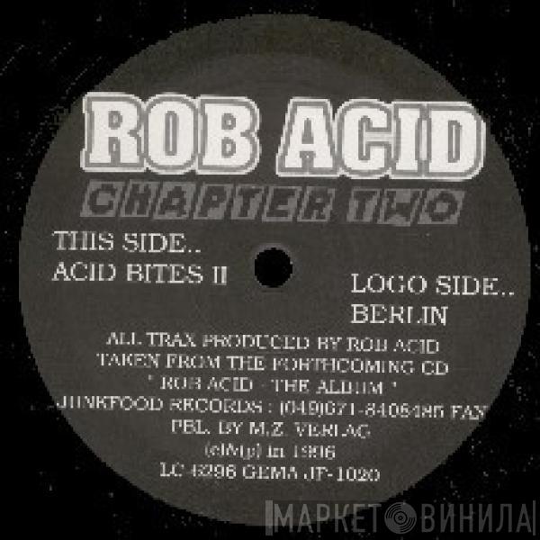 Rob Acid - Chapter Two