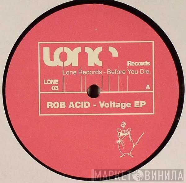 Rob Acid - Voltage EP