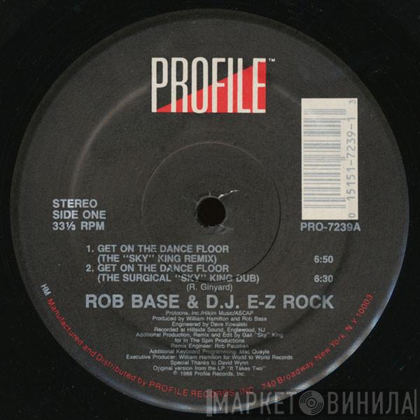 Rob Base & DJ E-Z Rock - Get On The Dance Floor