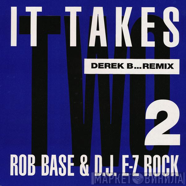  Rob Base & DJ E-Z Rock  - It Takes Two (Derek B...Remix)