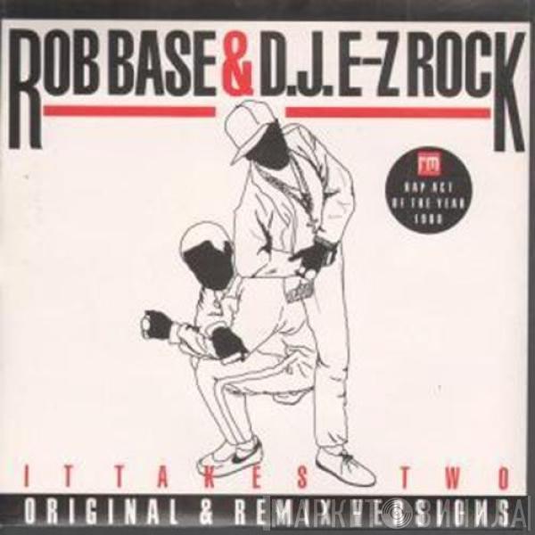  Rob Base & DJ E-Z Rock  - It Takes Two