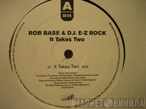  Rob Base & DJ E-Z Rock  - It Takes Two