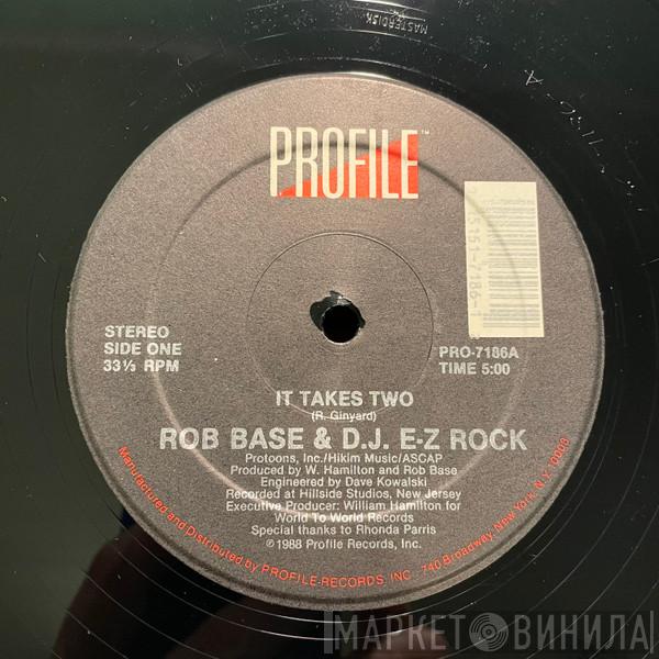  Rob Base & DJ E-Z Rock  - It Takes Two