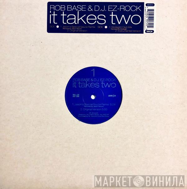  Rob Base & DJ E-Z Rock  - It Takes Two