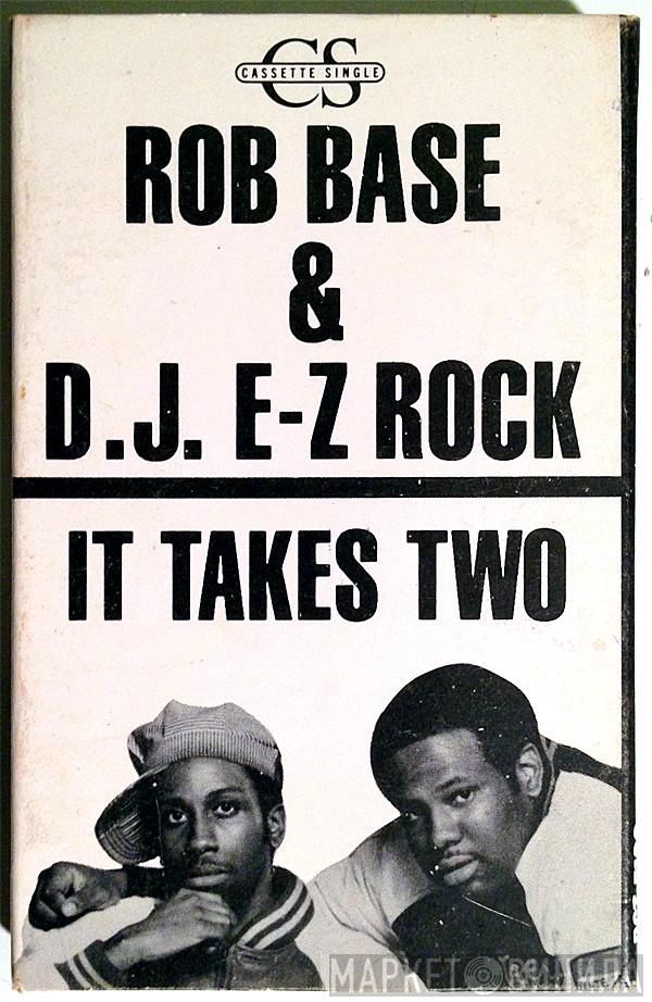  Rob Base & DJ E-Z Rock  - It Takes Two