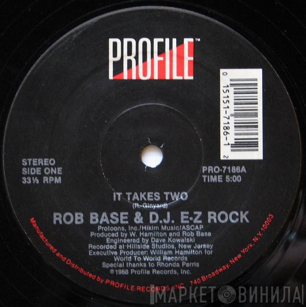  Rob Base & DJ E-Z Rock  - It Takes Two