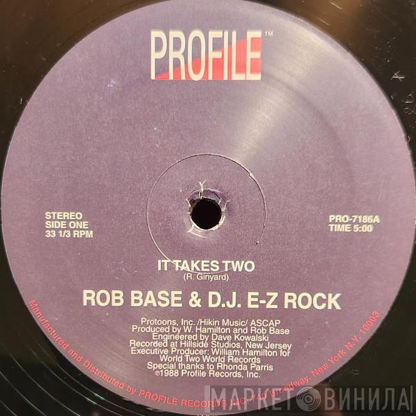  Rob Base & DJ E-Z Rock  - It Takes Two