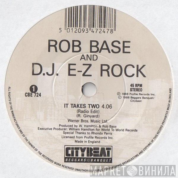  Rob Base & DJ E-Z Rock  - It Takes Two