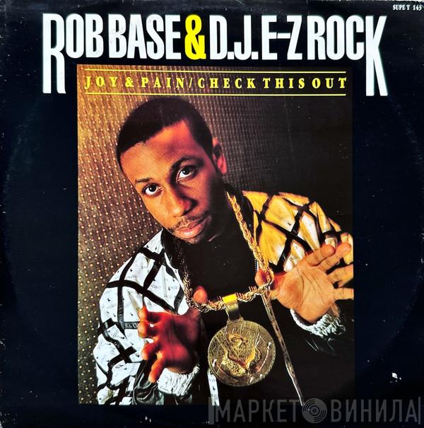 Rob Base & DJ E-Z Rock - Joy & Pain / Check This Out