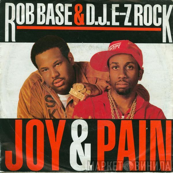 Rob Base & DJ E-Z Rock - Joy & Pain