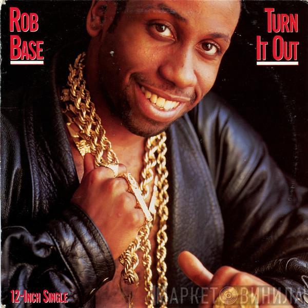  Rob Base  - Turn It Out (Go Base)