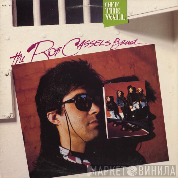 Rob Cassels Band - Off The Wall