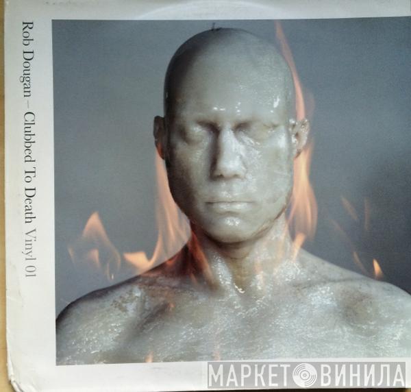 Rob Dougan - Clubbed To Death Vinyl 01
