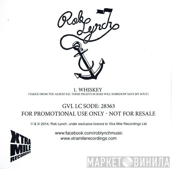 Rob Lynch  - Whiskey