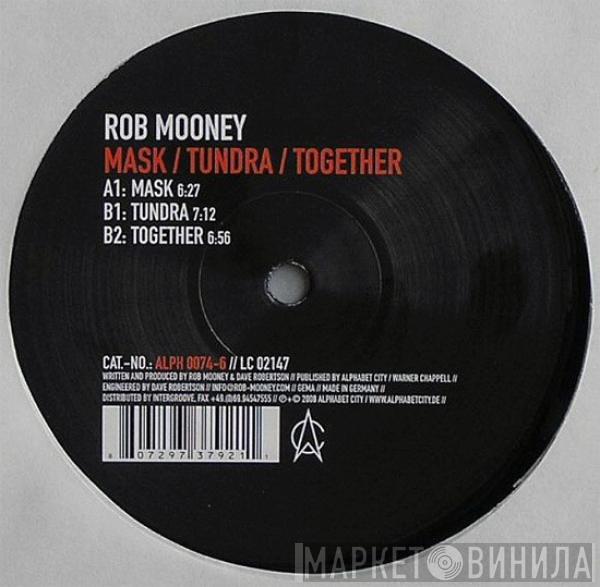 Rob Mooney - Mask / Tundra / Together