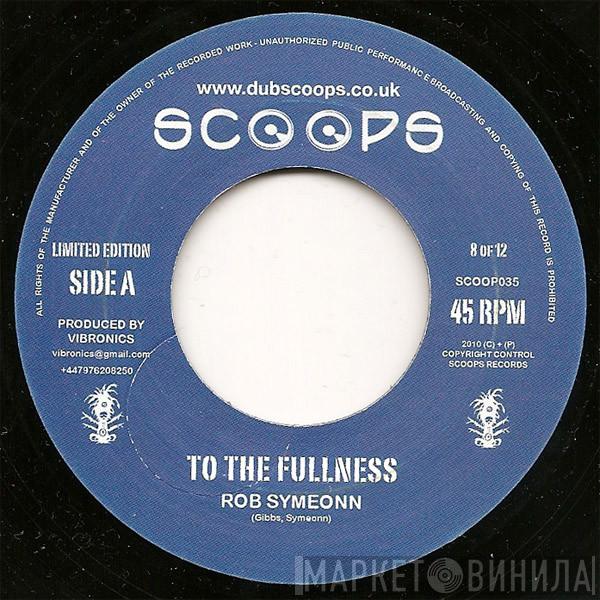 Rob Symeonn - To The Fullness