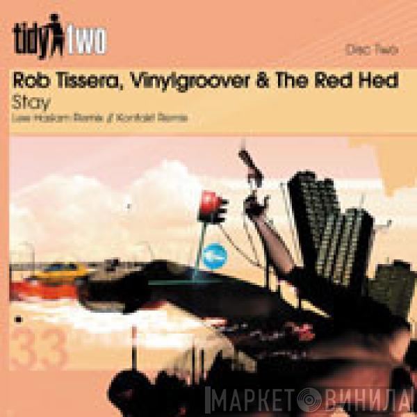 , Rob Tissera  Vinylgroover & The Red Hed  - Stay