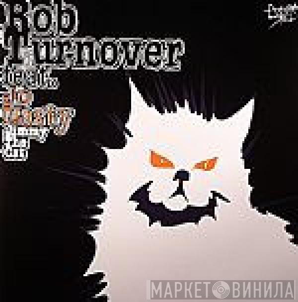 Rob Turnover, Jo Nasty - Jimmy The Cat